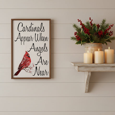 Cardinals Appear When Angels Are Near Sign 18x12-Lange General Store