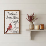 Cardinals Appear When Angels Are Near Sign 18x12