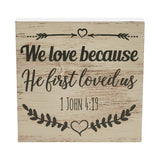 Celebrate Grace 1 John 4:19 Sign-Lange General Store