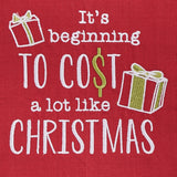 Cost A Lot Like Christmas Dishtowel-Lange General Store