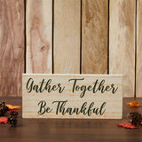 Gather Together Be Thankful Sign-Lange General Store