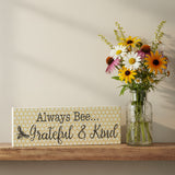 Golden Bees Always Bee Grateful & Kind Wall Sign-Lange General Store