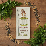 Hey Lady! Out Of Birdseed Dishtowel-Lange General Store