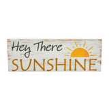 Hey There Sunshine Wall Sign-Lange General Store