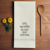 OMG My Mother Was Right Dishtowel-Lange General Store