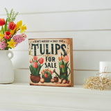 Spring In Bloom Tulips For Sale Block Sign-Lange General Store