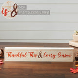 Thankful This & Every Season Sign-Lange General Store