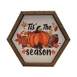 Tis the Season Fall Hexagon Sign 8x7-Lange General Store