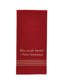 Who Needs Santa Dishtowel-Lange General Store